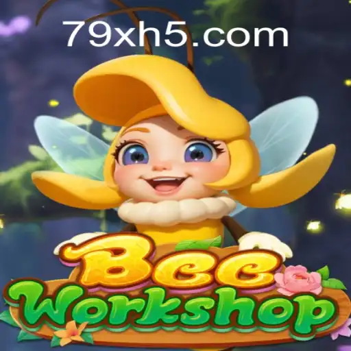 BeeWorkshop: The Ultimate Game Experience Paired with 79X Platform
